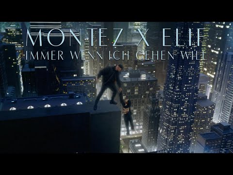 Youtube: MONTEZ x ELIF - Immer wenn ich gehen will (prod. by Jumpa / Magestick) [Official Video]