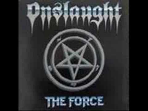 Youtube: Onslaught-metal force