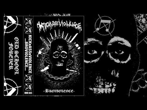 Youtube: KickxAssxViolence - The Broviolence EP FULL ALBUM (2018 - Grindcore / Powerviolence)