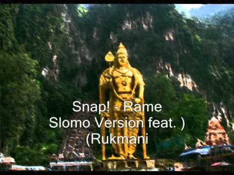 Youtube: Snap! - Rame (Slomo Version feat. Rukmani)