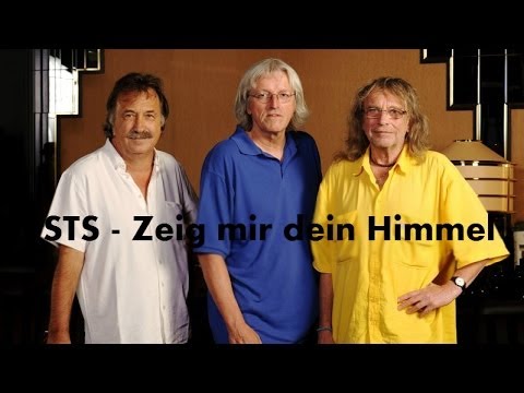 Youtube: S.T.S. - Zeig mir dein Himmel (Lyrics) | Musik aus Österreich mit Text