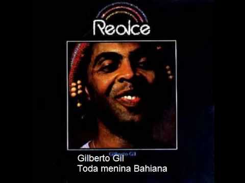 Youtube: Gilberto Gil   Toda menina Bahiana