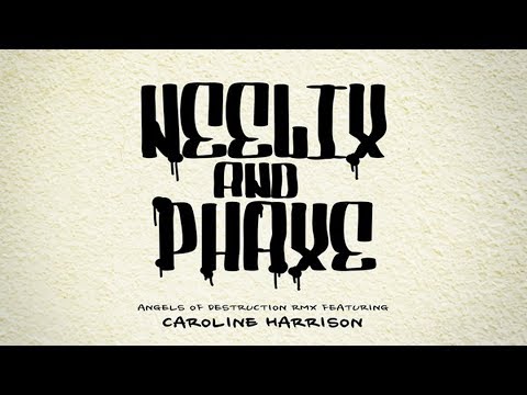 Youtube: Phaxe - Angels of Destruction (Neelix Remix featuring Caroline Harrison) [Official Audio]