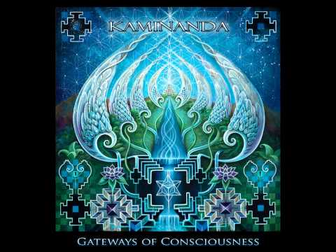 Youtube: Kaminanda - Gateways Of Consciousness [Full Album]