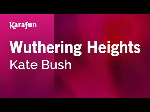 Youtube: Wuthering Heights - Kate Bush | Karaoke Version | KaraFun