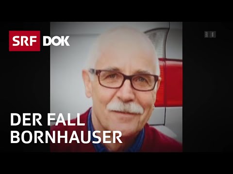 Youtube: Ein Mord, zwei Witwen und keine Leiche – Der Fall Bornhauser | Reportage | SRF