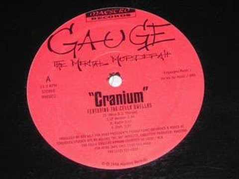 Youtube: Gauge The Mental Murderah - Cranium