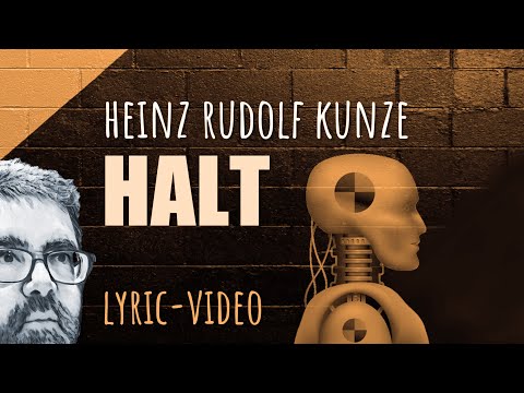 Youtube: Heinz Rudolf Kunze - Halt (Lyric Video)