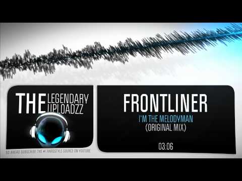 Youtube: Frontliner - I'm The Melodyman [FULL HQ + HD]