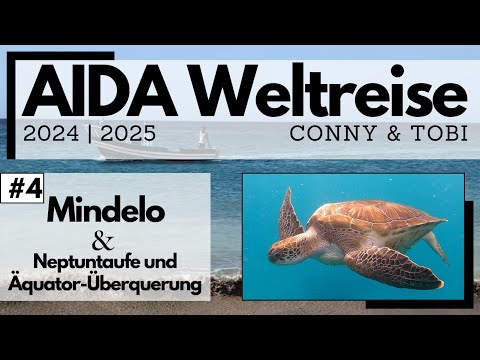 Youtube: AIDA Weltreise 2024/2025 | VLOG4 | Mindelo auf São Vicente (Kapverden) und Seetage nach Brasilien