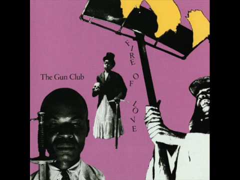 Youtube: The Gun Club - "She's Like Heroin to Me"