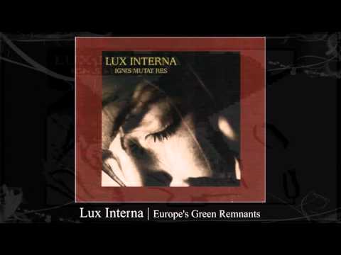 Youtube: Lux Interna | Europe's Green Remnants