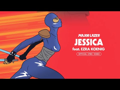 Youtube: Major Lazer - Jessica (feat. Ezra Koenig) (Official Lyric Video)