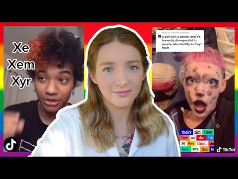 Youtube: "Anything Can Be A Gender!" Reacting To Neopronoun Users On TikTok