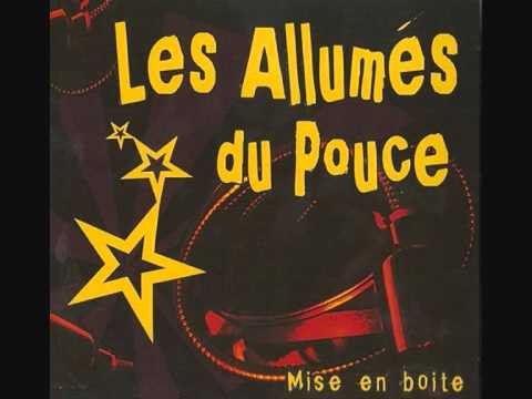 Youtube: Les Allumés Du Pouce -  Petit Roi