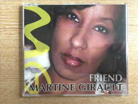 Youtube: Martine Girault  -  Friend (Dvibes Ol'School Mix)