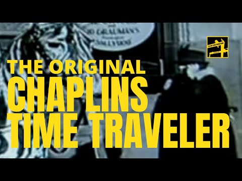 Youtube: Chaplins Time Traveler