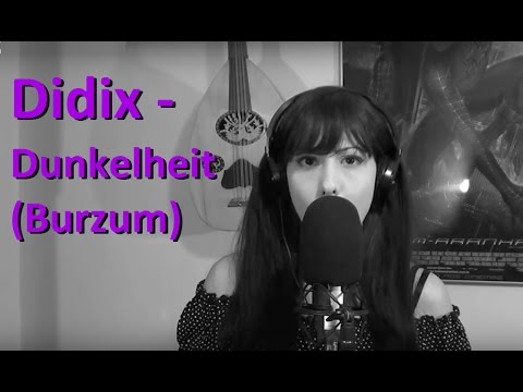 Youtube: Didix - Dunkelheit (Burzum)