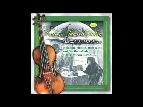 Youtube: Shma Israel -  The Soul of the Jewish Violin - Jewish Music