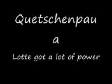 Youtube: Quetschenpaua - Lotte got a lot of power