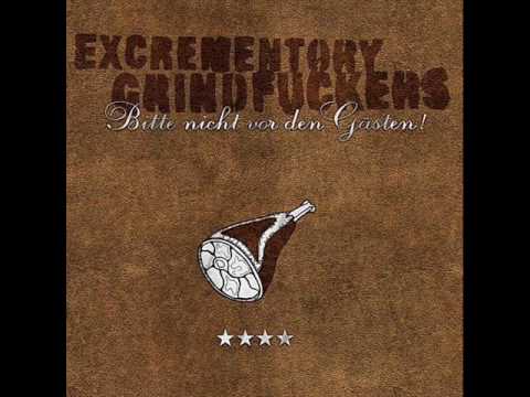 Youtube: Exrementory Grindfuckers-Wann Spielt Ihr Endlich Wieder Grindcore