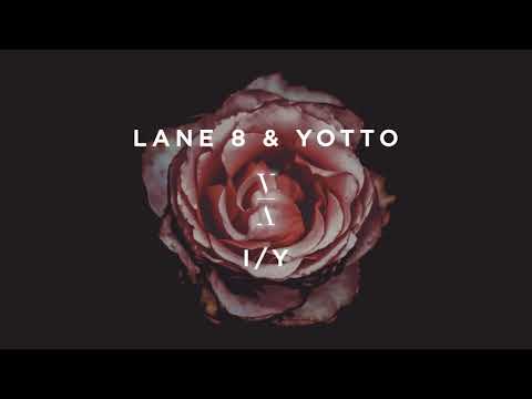 Youtube: Lane 8 & Yotto - I/Y