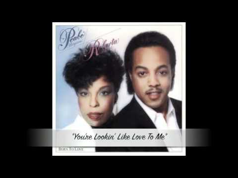 Youtube: Roberta Flack & Peabo Bryson - You're Lookin' Like Love To Me