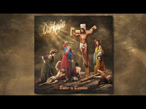 Youtube: The Darkness - Easter Is Cancelled (Official Audio)