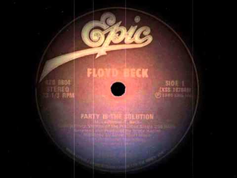 Youtube: Floyd Beck - Party Is The Solution
