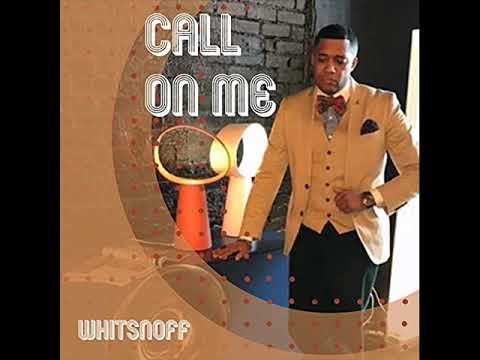 Youtube: Whitsnoff  -  Call On Me