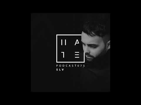 Youtube: SLV - HATE Podcast 075 (18th March 2018)