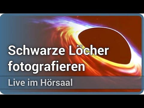 Youtube: Foto eines Schwarzen Lochs • Event Horizon Telescope (EHT) • Live im Hörsaal | Andreas Müller