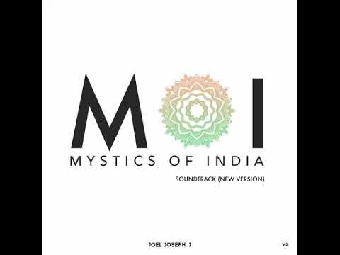 Youtube: Mystics of India • Soundtrack - New Version || Introduction Music • MOI || Jo’el • 4K UHD