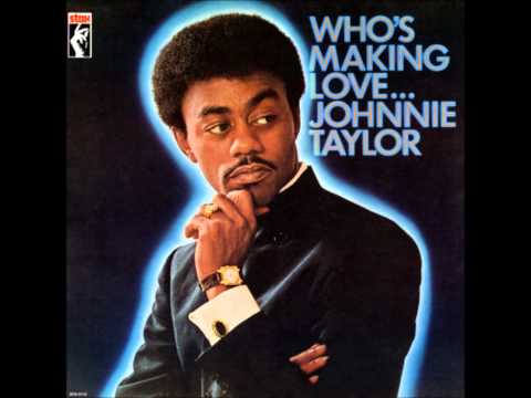 Youtube: Johnnie Taylor - Mr. Nobody Is Somebody