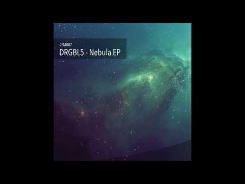 Youtube: DRGBL5 - Nebula [Full EP]