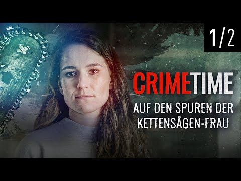 Youtube: Auf den Spuren der Kettensägen-Frau | Folge (1/2) | CrimeTime | (S03/E01)