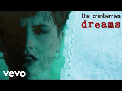 Youtube: The Cranberries - Dreams (Dir: Peter Scammell) (Official Music Video)