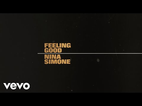 Youtube: Nina Simone - Feeling Good (Lyric Video)
