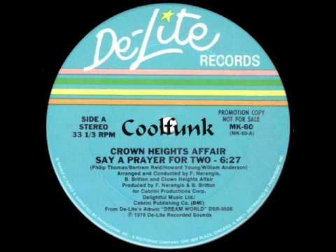 Youtube: Crown Heights Affair - Say A Prayer For Two (12" Funk 1978)