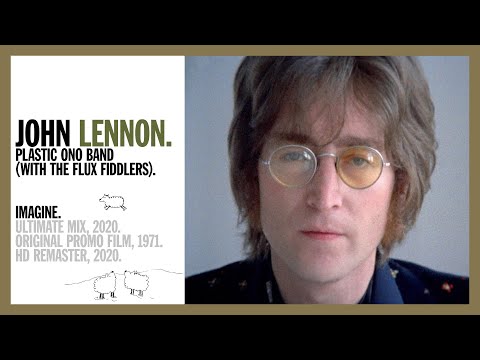 Youtube: IMAGINE. (Ultimate Mix, 2020) - John Lennon & The Plastic Ono Band (with the Flux Fiddlers) HD