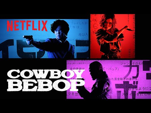 Youtube: Cowboy Bebop | Opening Credits | Netflix