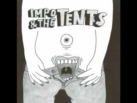 Youtube: Impo & the Tents - I Hate You