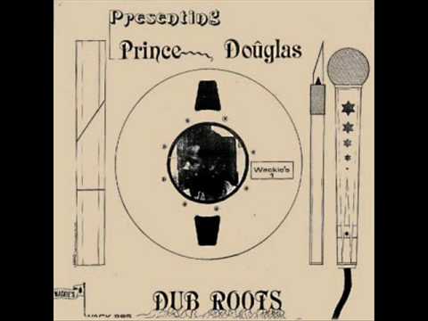 Youtube: Prince Douglas - Tribesman Dub