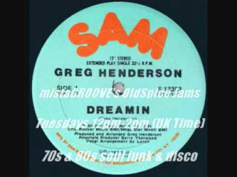 Youtube: Dreamin' - Greg Henderson (1982)