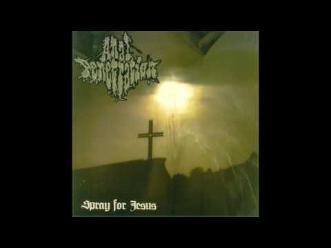 Youtube: Anal Penetration - Spray For Jesus FULL ALBUM (2007 - Brutal Death Metal / Grindcore)