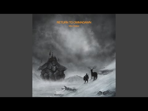 Youtube: Return To Ommadawn, Pt. I