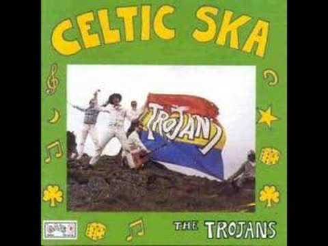 Youtube: The Trojans- Gaelic Ska