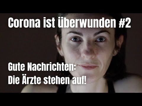 Youtube: #2 Corona ist überwunden - Ärzte stehen auf