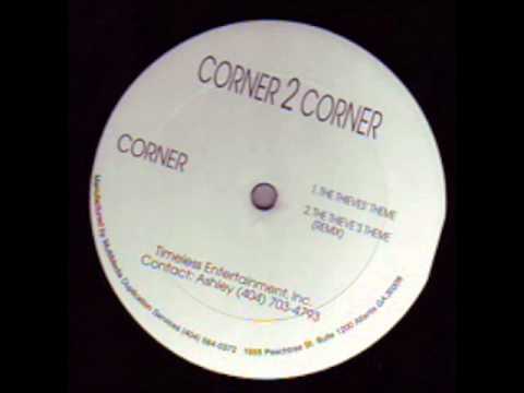 Youtube: CORNER 2 CORNER - THE THIEVES' THEME ( rare 199? NY rap )