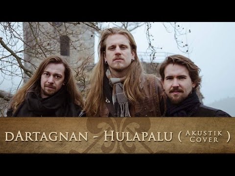 Youtube: dArtagnan - Hulapalu / Andreas Gabalier-Cover (Akustisch)